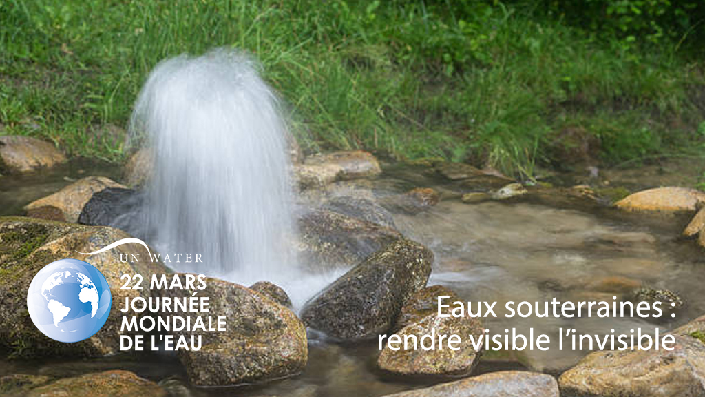 eaux souterraines - journée mondiale de l'eau